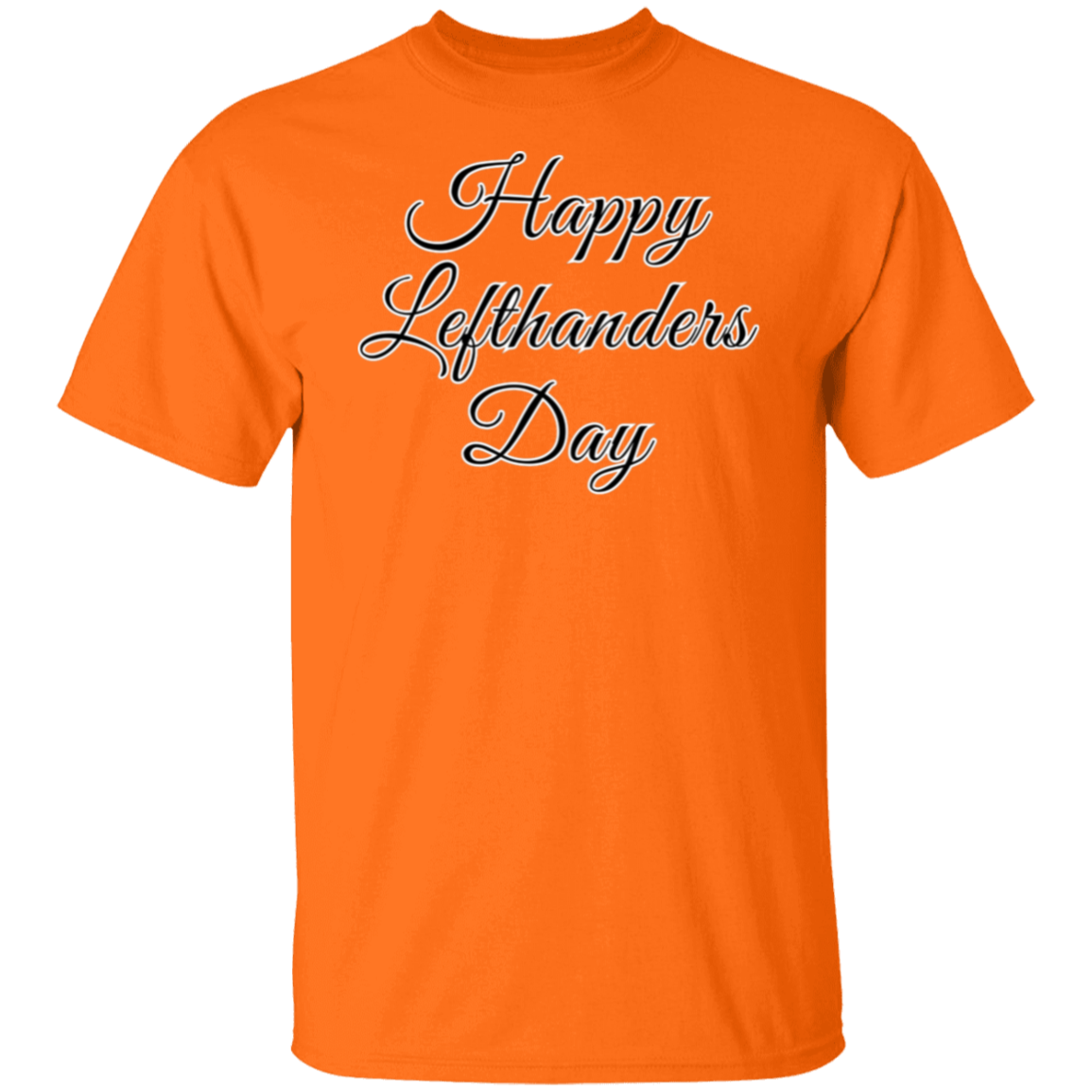 Happy Lefthanders Day T-Shirt l International Left Handed Day l August13