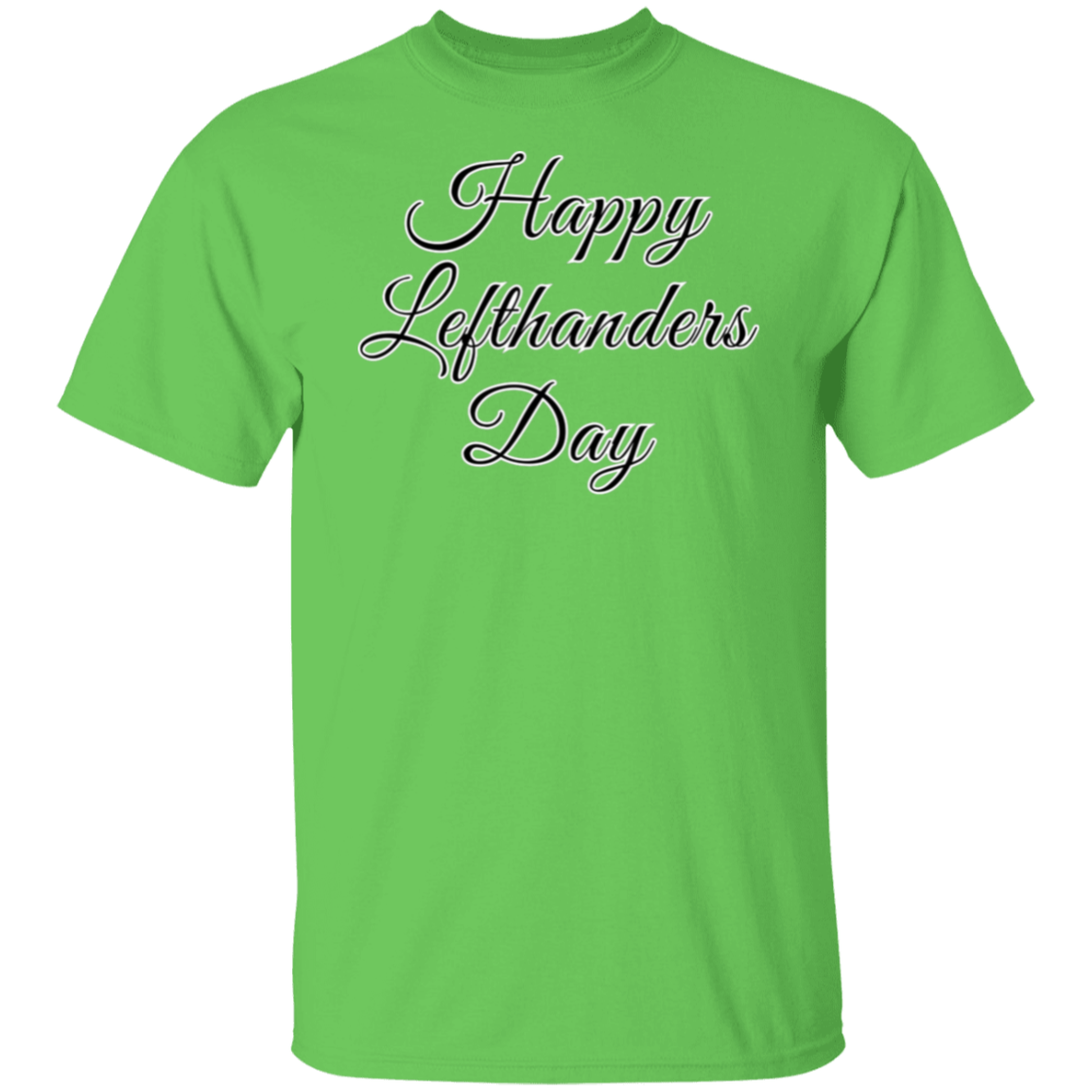 Happy Lefthanders Day T-Shirt l International Left Handed Day l August13